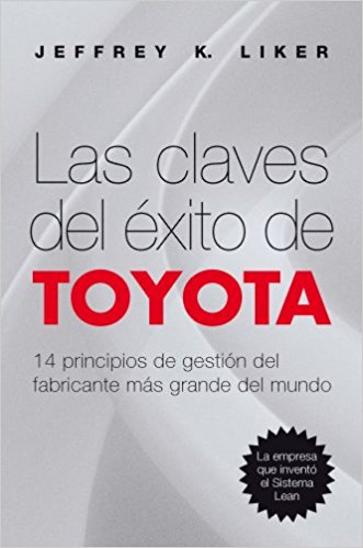 Las claves del éxito de Toyota - Tienda LEAN
